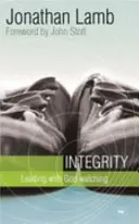 Integritás: Vezetés Isten figyelésével - Integrity: Leading with God Watching