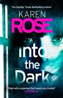 Into the Dark (The Cincinnati Series 5. könyv) - a Sunday Times top tízes bestsellere, amely abszolút lebilincselő. - Into the Dark (The Cincinnati Series Book 5) - the absolutely gripping Sunday Times Top Ten bestseller