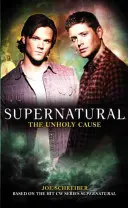 Supernatural: The Unholy Cause