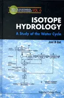 Izotópos hidrológia: A vízkörforgás tanulmányozása - Isotope Hydrology: A Study of the Water Cycle