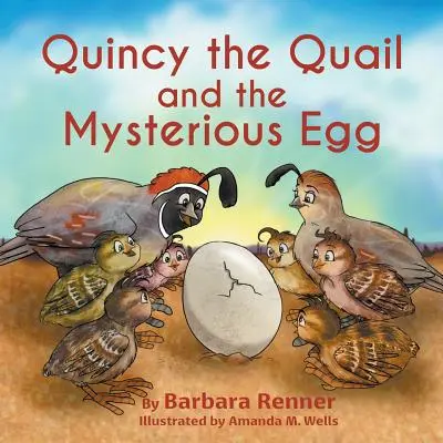 Quincy, a fürj és a titokzatos tojás - Quincy the Quail and the Mysterious Egg