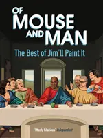 Az egér és az ember - A Jim'll Paint It legjobbjai - Of Mouse and Man - The Best of Jim'll Paint It