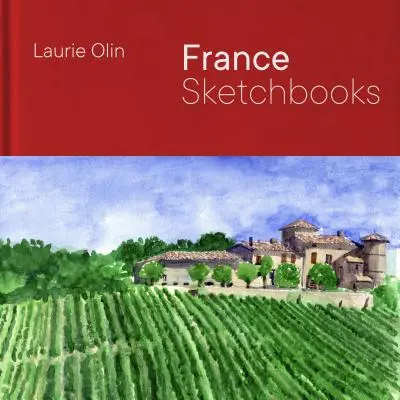 Franciaország vázlatfüzetek - France Sketchbooks