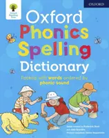 Oxford Phonics Helyesírási szótár - Oxford Phonics Spelling Dictionary