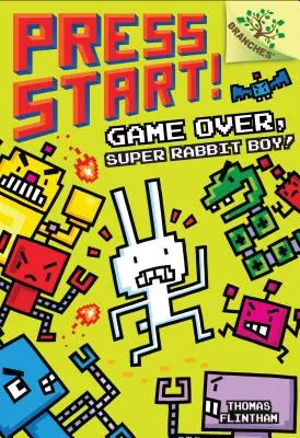 Game Over, szupernyúlfiú! A Branches Book (Press Start! #1) (Library Edition), 1 - Game Over, Super Rabbit Boy!: A Branches Book (Press Start! #1) (Library Edition), 1