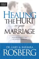 A sérülések gyógyítása a házasságodban - Healing the Hurt in Your Marriage