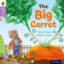 Oxford Reading Tree Traditional Tales: Level 1+: The Big Carrot