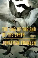 A Föld végének vége - Esszék - End of the End of the Earth - Essays