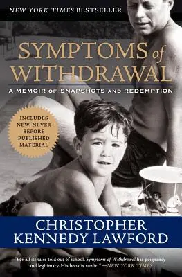 A megvonás tünetei: Pillanatképek és megváltás memoárja - Symptoms of Withdrawal: A Memoir of Snapshots and Redemption