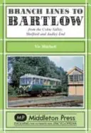 Bartlowba vezető mellékvonalak - a Syour-völgyből, Shelfordból és Audley Endből. - Branch Lines to Bartlow - from the Syour Valley, Shelford and Audley End