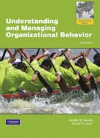 A szervezeti viselkedés megértése és irányítása: Globális kiadás - Understanding and Managing Organizational Behavior: Global Edition