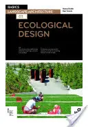 Tájépítészet alapjai 02: Ökológiai tervezés - Basics Landscape Architecture 02: Ecological Design
