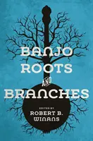 Banjo Roots and Branches