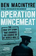 Húshúsművelet - Az igaz kémtörténet, amely megváltoztatta a II. világháború menetét - Operation Mincemeat - The True Spy Story that Changed the Course of World War II