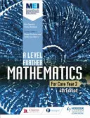 MEI A Level Further Mathematics Core Year 2 4. vydání - MEI A Level Further Mathematics Core Year 2 4th Edition