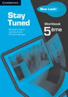 Stay Tuned munkafüzet 5eme számára - Stay Tuned Workbook for 5eme