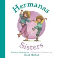 Hermanas/Sisters (Kétnyelvű társaskönyv) - Hermanas/Sisters (Bilingual Board Book)