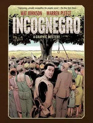 Incognegro: A Graphic Mystery (Új kiadás) - Incognegro: A Graphic Mystery (New Edition)