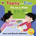 Topsy és Tim: Vonatra szállni - Topsy and Tim: Go on a Train