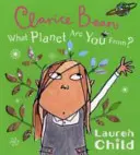 Melyik bolygóról jöttél Clarice Bean? - What Planet Are You From Clarice Bean?