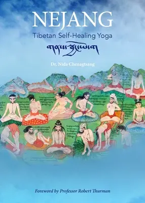 Nejang: Tibeti öngyógyító jóga - Nejang: Tibetan Self-Healing Yoga