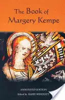 Margery Kempe könyve: Annotated Edition - The Book of Margery Kempe: Annotated Edition