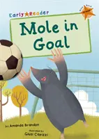 Vakond a gólban (Orange Early Reader) - Mole in Goal (Orange Early Reader)