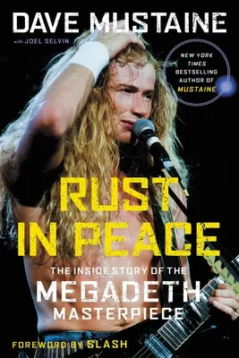 Rust in Peace: A Megadeth mesterművének belső története - Rust in Peace: The Inside Story of the Megadeth Masterpiece