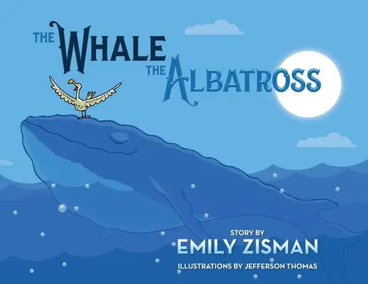 A bálna és az albatrosz - The Whale and the Albatross