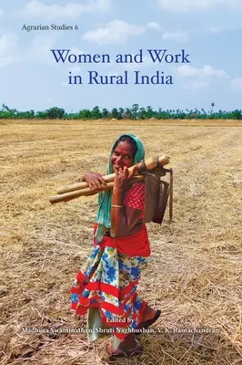 A nők és a munka a vidéki Indiában - Women and Work in Rural India