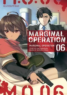 Marginal Operation: kötet - Marginal Operation: Volume 6