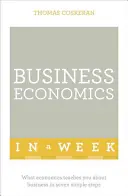 Üzleti gazdaságtan egy hét alatt - Business Economics in a Week