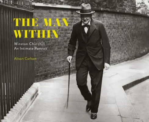 A belső ember: Winston Churchill egy bensőséges portré - The Man Within: Winston Churchill an Intimate Portrait