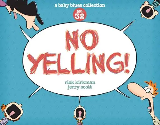 Ne kiabálj!, 39: Egy Baby Blues-gyűjtemény - No Yelling!, 39: A Baby Blues Collection