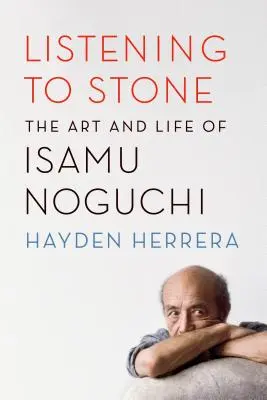 Kőre hallgatva: Isamu Noguchi művészete és élete - Listening to Stone: The Art and Life of Isamu Noguchi