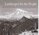 Tájképek az emberek számára: George Alexander Grant, a Nemzeti Park Szolgálat első főfotográfusa - Landscapes for the People: George Alexander Grant, First Chief Photographer of the National Park Service