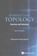 Bevezető topológia: Gyakorlatok és megoldások (második kiadás) - Introductory Topology: Exercises and Solutions (Second Edition)