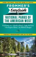 Frommer's Easyguide to National Parks of the American West (Frommer könnyű útikalauza az amerikai nyugat nemzeti parkjaihoz) - Frommer's Easyguide to National Parks of the American West