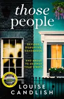 Azok az emberek - Az új, lebilincselő, magával ragadó thriller az Our House bestseller szerzőjétől. - Those People - The gripping, compulsive new thriller from the bestselling author of Our House