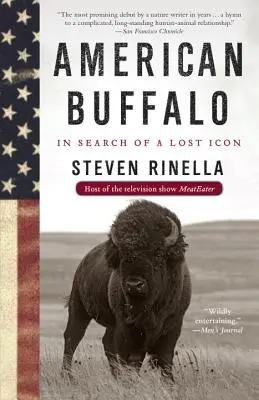 Amerikai bölény: Egy elveszett ikon keresése - American Buffalo: In Search of a Lost Icon