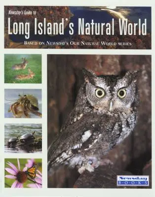 A Newsday útikalauza Long Island természeti világához - Newsday's Guide to Long Island's Natural World