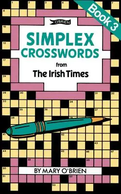 Simplex keresztrejtvények az Irish Times-ból: Könyv 3: Az Irish Times-tól - Simplex Crosswords from the Irish Times: Book 3: From the Irish Times