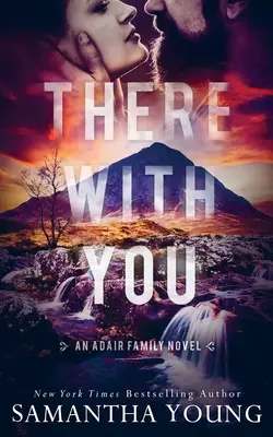 Ott veled (Az Adair család sorozat #2) - There With You (The Adair Family Series #2)