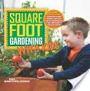 Kertészkedés gyerekekkel - Square Foot Gardening with Kids