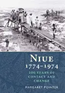 Niue 1774-1974 - 200 év konfliktus és változás - Niue 1774-1974 - 200 Years of Conflict & Change