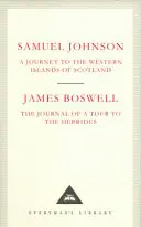 Utazás Skócia nyugati szigeteire & A Hebridákhoz tett utazás naplója - Journey to the Western Islands of Scotland & The Journal of a Tour to the Hebrides