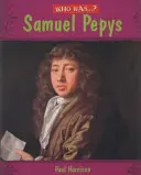 Ki volt: Samuel Pepys? - Who Was: Samuel Pepys?