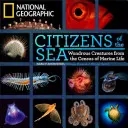 A tenger polgárai: Csodálatos lények a tengeri élet összeírásából - Citizens of the Sea: Wondrous Creatures from the Census of Marine Life