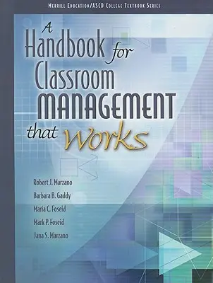 Kézikönyv a működő osztálytermi vezetéshez - A Handbook for Classroom Management That Works