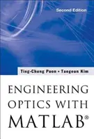 Inženýrská optika s Matlabem (druhé vydání) - Engineering Optics with Matlab(r) (Second Edition)